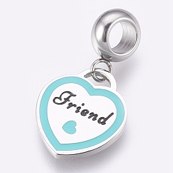 Stainless Steel Color 304 Stainless Steel European Dangle Charms, Large Hole Pendants, with Enamel, Heart with Friend, Cyan, Stainless Steel Color, 25mm, Hole: 4mm, Pendant: 15x13x1mm