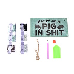 Mixed Color DIY Wall Decor Sign Diamond Painting Kits, Rectangle Wood Board & Word HAPPY AS A PIG IN SHIT, with Acrylic Rhinestone, Pen, Tray Plate, Glue Clay and Hemp Rope, Mixed Color, 0.3x0.3x0.1cm