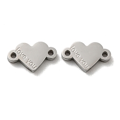 Stainless Steel Color 316L Surgical Stainless Steel Connector Charms, Heart Links with Word Love You, Stainless Steel Color, 8x13x1.5mm, Hole: 1.8mm