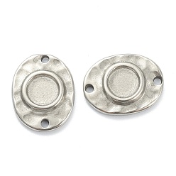 Stainless Steel Color 304 Stainless Steel Cabochon Connector Settings, Hammered Oval, Stainless Steel Color, Tray: 5.5mm, 15x11.5x2mm, Hole: 1.2mm