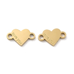 Real 18K Gold Plated Ion Plating(IP) 316L Surgical Stainless Steel Connector Charms, Heart Links with Word Love You, Real 18K Gold Plated, 8x13x1.5mm, Hole: 1.8mm