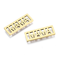 Golden Ion Plating(IP) 201 Stainless Steel Filigree Joiners, for Mother's Day, Laser Cut, Rectangle with Word MAMA, Golden, 20x7.5x1mm, Hole: 1.2x5mm