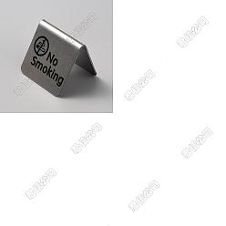 Нержавеющая Сталь Цвет 201 Таблички из нержавеющей стали с надписью «Курение запрещено», Двусторонний знак палатки-стола, цвет нержавеющей стали, 50x49x45 мм, 4 шт