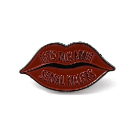 Let's Talk About Serial Killers Lip Alloy Enamel Pins, for Backpack Clothes