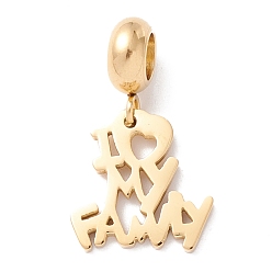 Золотой 304 подвесные европейские подвески из нержавеющей стали, Подвески с большими отверстиями, сердце со словом я люблю свою семью, золотые, 23.5 мм, отверстие : 4 мм