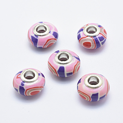 Pink Handgemachte  europäischen Fimo-Perlen, mit versilberten Messingkernen, Großloch perlen, Rondell, rosa, 13~16x8~11 mm, Bohrung: 4.5~5 mm