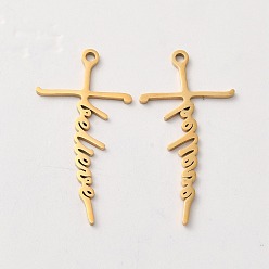 Настоящее золото 18K Ионное покрытие (ip) 304 подвески из нержавеющей стали, крест со словом верить очарование, реальный 18 k позолоченный, 39.5x20.5x1.5 мм, отверстие : 2 мм