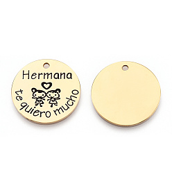 Золотой 201 подвески из нержавеющей стали, плоский круглый со словом Hermana te quiero Mucho, золотые, 30x1.5 мм, отверстие : 2 мм