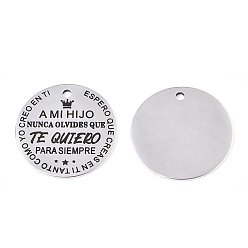 Нержавеющая Сталь Цвет Не тускнеющие 201 подвески из нержавеющей стали, плоский круглый со словом te quiero para siempre, цвет нержавеющей стали, 30x1.5 мм, отверстие : 2 мм