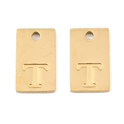 Letter T 304 Stainless Steel Pendants, Rectangle with Letter Charms, Real 18K Gold Plated, Ion Plating(IP), Letter T, 16x10x1.4mm, Hole: 1.8mm
