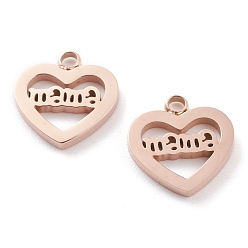 Rose Gold Ion Plating(IP) 304 Stainless Steel Charms, Laser Cut, Heart with Word Mama, for Mother's Day, Rose Gold, 13x12x1.5mm, Hole: 1.6mm