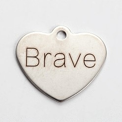 Stainless Steel Color Non-Tarnish 201 Stainless Steel Heart Pendants, Inspirational Message Pendants, with Word Brave, Cadmium Free & Nickel Free & Lead Free, Stainless Steel Color, 21x24x1mm, Hole: 2mm