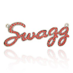 Siam Clair  Connecteurs de liens de strass d'alliage d'argent antique, pendentifs, mot swagg, light siam, 84x34x2mm, Trou: 2.5mm