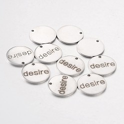 Stainless Steel Color Non-Tarnish 201 Stainless Steel Pendants, Flat Round with Word Desire, Stainless Steel Color, 15x1mm, Hole: 1.3mm