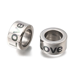 Нержавеющая Сталь Цвет 304 из нержавеющей стали крупные бусины отверстие, колонка со словом любовь, цвет нержавеющей стали, 13x7 мм, отверстие : 8.5 мм