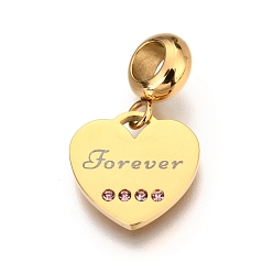 Золотой Ионное покрытие (ip) 304 подвески из нержавеющей стали в европейском стиле, Подвески с большими отверстиями, со стразами, Сердце со словом навсегда, светло-розовый, золотые, 23 мм, отверстие : 4 мм, Кулон : 13.5x14x1 мм