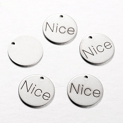 Stainless Steel Color Non-Tarnish Spray Painted 201 Stainless Steel Charms, Flat Round with Words Nice, Stainless Steel Color, 14x1mm, Hole: 1mm