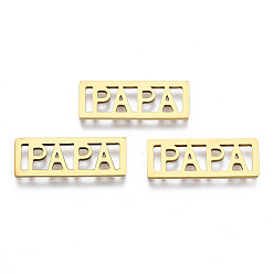 Золотой Ионное покрытие (ip) 201 филигранные соединители из нержавеющей стали, лазерная резка, прямоугольник со словом папа, золотые, 20x7.5x1 мм, отверстие : 1.2x5 мм
